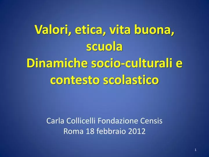 valori etica vita buona scuola dinamiche socio culturali e contesto scolastico