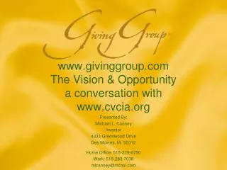 givinggroup The Vision &amp; Opportunity a conversation with cvcia