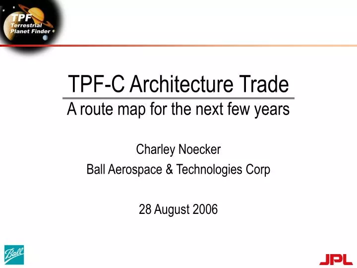 tpf c architecture trade a route map for the next few years
