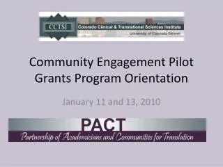 Community Engagement Pilot Grants Program Orientation
