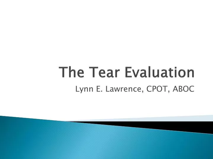 the tear evaluation