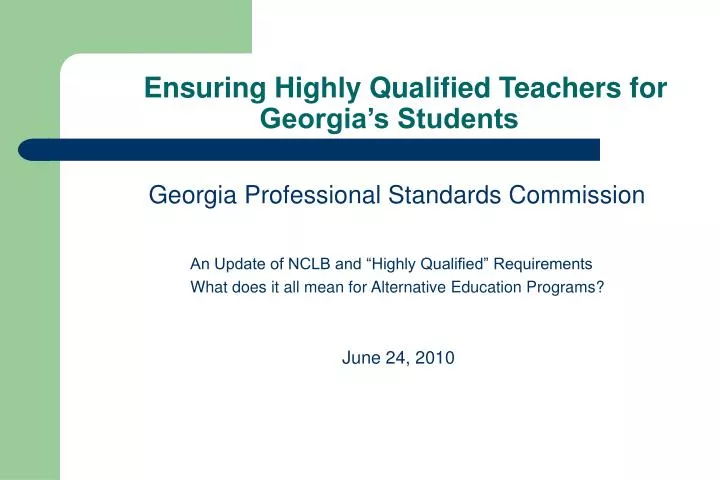ensuring highly qualified teachers for georgia s students