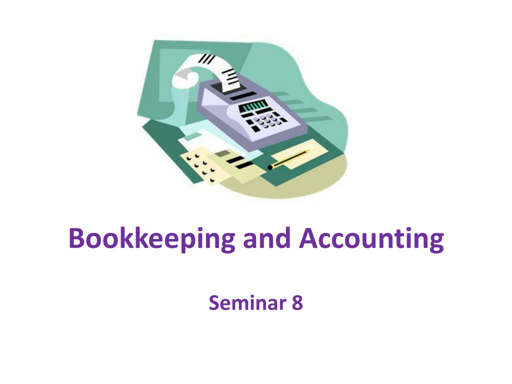 PPT - Bookkeeping and Accounting PowerPoint Presentation, free download ...