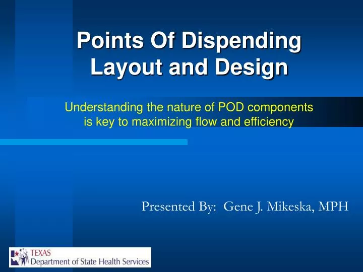 points of dispending layout and design