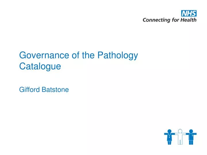 governance of the pathology catalogue