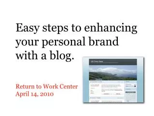 Easy steps to enhancing your personal brand with a blog.