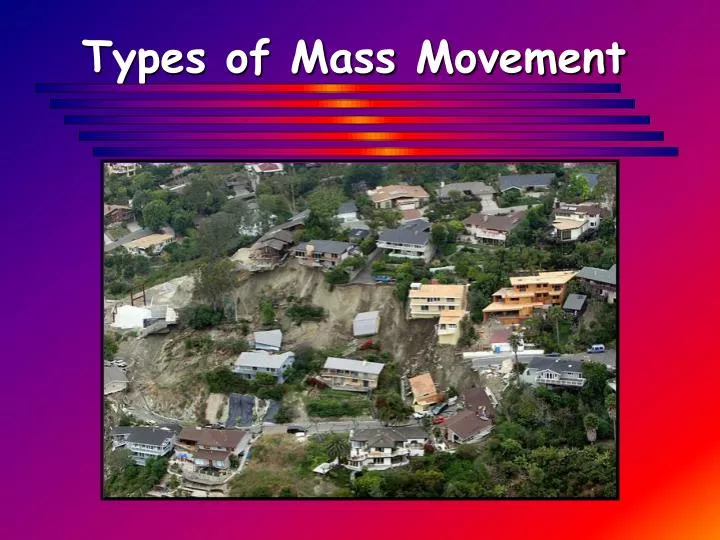 types of mass movement