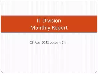 IT Division Monthly Report