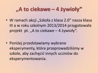 a to ciekawe 4 ywio y