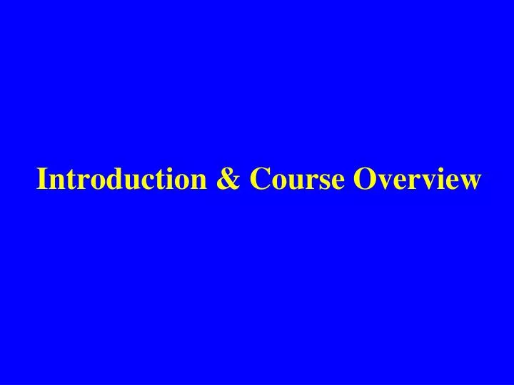 introduction course overview