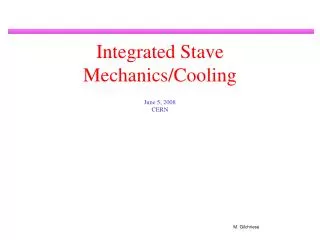 Integrated Stave Mechanics/Cooling
