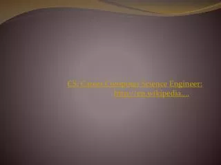CS: Career Computer Science Engineer: en.wikipedia....