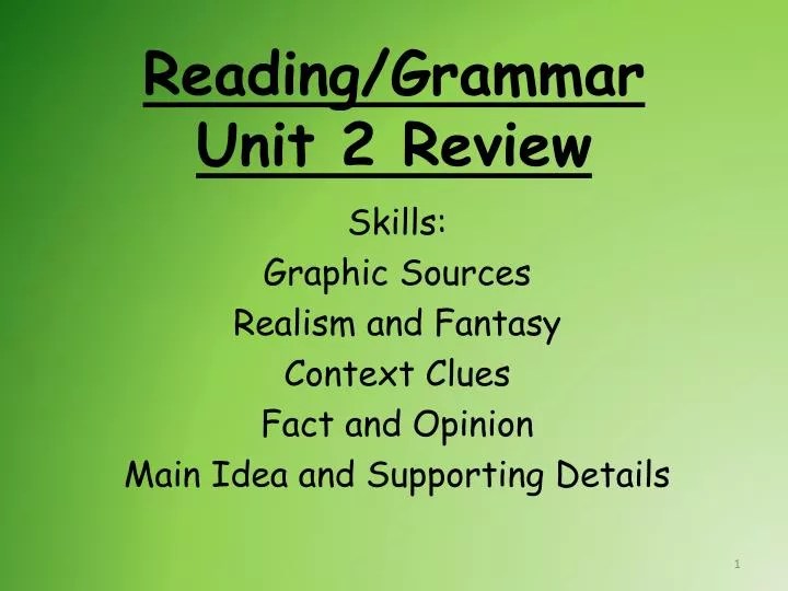 reading grammar unit 2 review