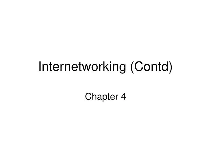 internetworking contd