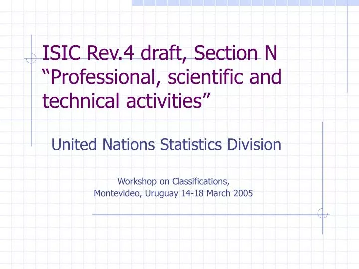 isic rev 4 draft section n professional scientific and technical activities