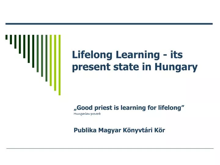 lifelong learning its present state in hungary