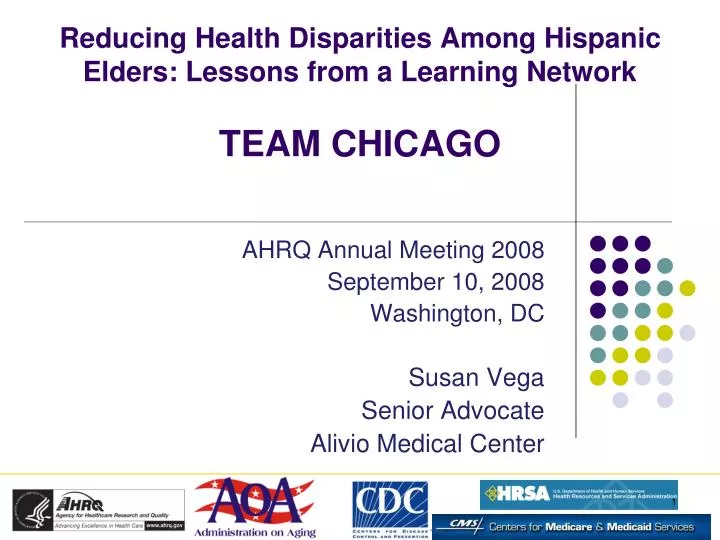 reducing health disparities among hispanic elders lessons from a learning network team chicago