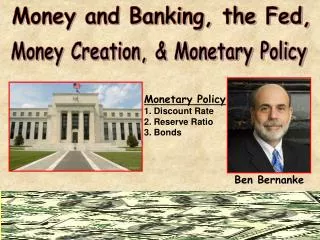 Money and Banking, the Fed,