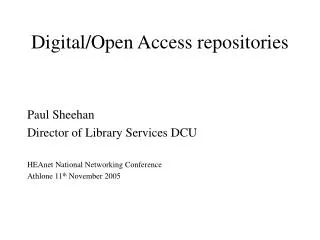 Digital/Open Access repositories