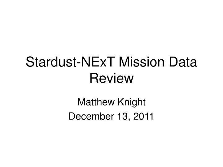 stardust next mission data review