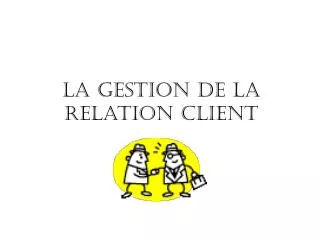 la gestion de la relation client