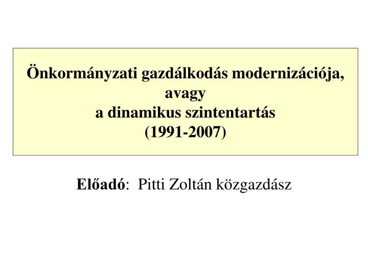 nkorm nyzati gazd lkod s moderniz ci ja avagy a dinamikus szintentart s 1991 2007