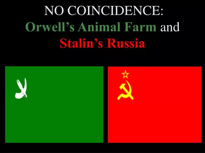 no coincidence orwell s animal farm and stalin s russia
