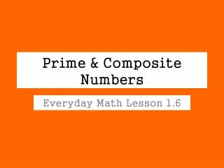 Prime &amp; Composite Numbers