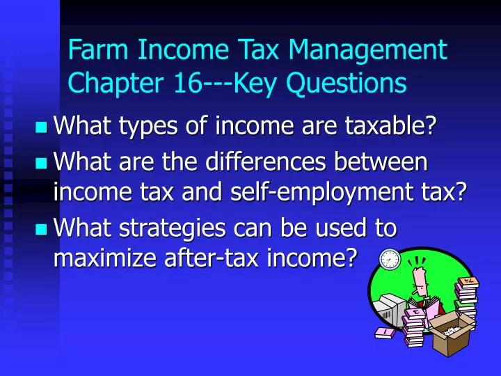 farm income tax management chapter 16 key questions