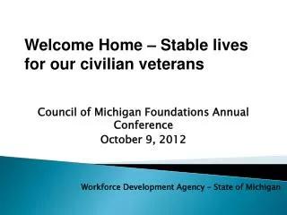 Council of Michigan Foundations Annual Conference October 9, 2012