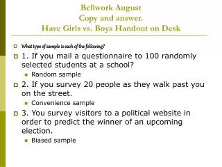 Bellwork August Copy and answer. Have Girls vs. Boys Handout on Desk