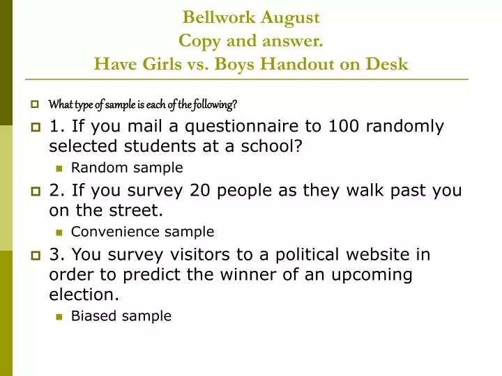 bellwork august copy and answer have girls vs boys handout on desk