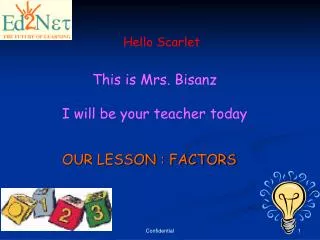 OUR LESSON : FACTORS