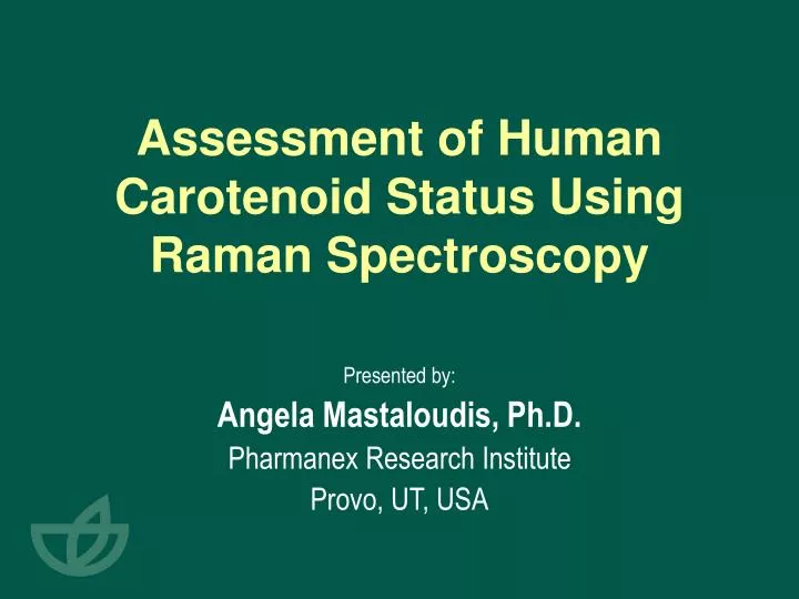 assessment of human carotenoid status using raman spectroscopy