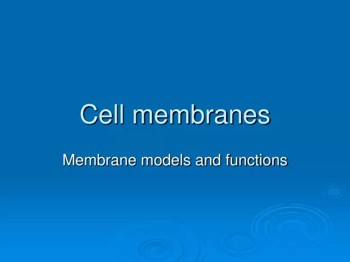 cell membranes