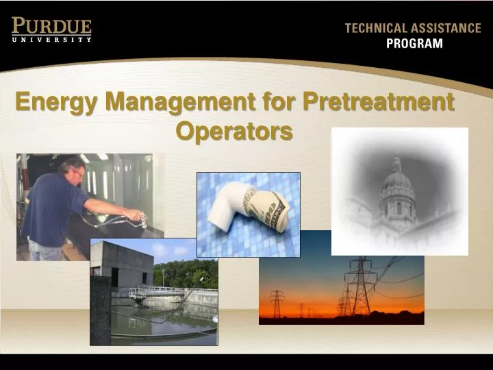 energy management for pretreatment operators