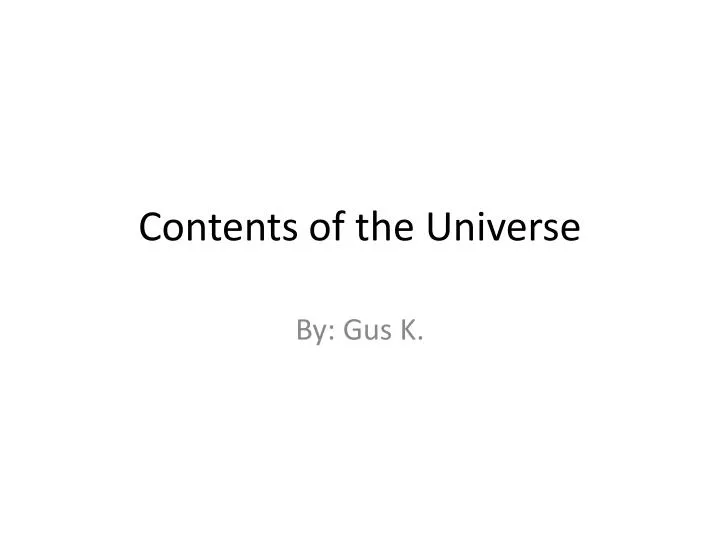 contents of the universe