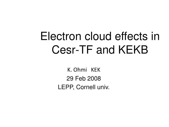 electron cloud effects in cesr tf and kekb