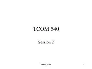 TCOM 540