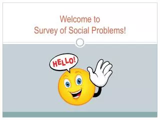 Welcome to Survey of Social Problems!