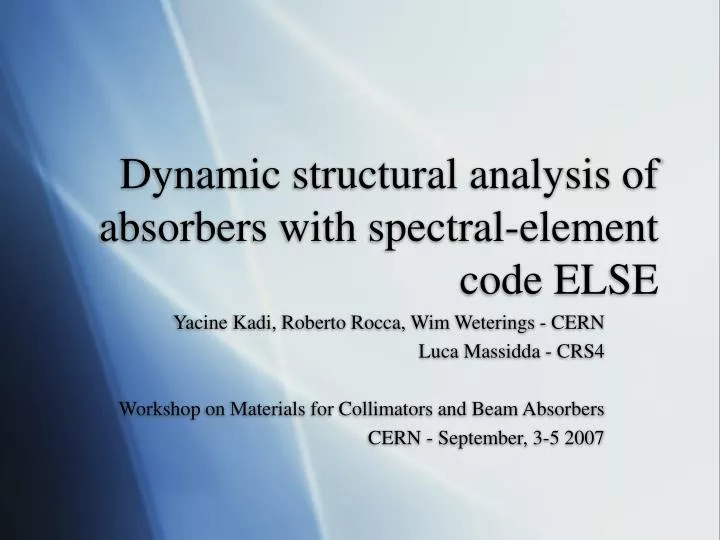 dynamic structural analysis of absorbers with spectral element code else