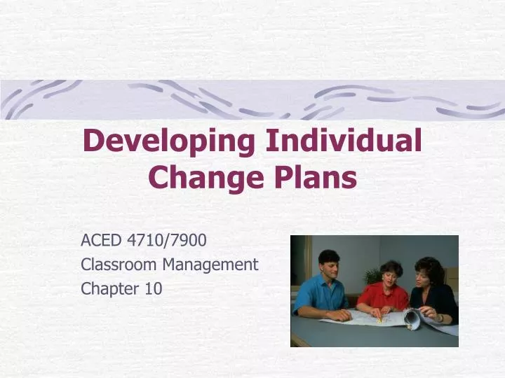 developing individual change plans