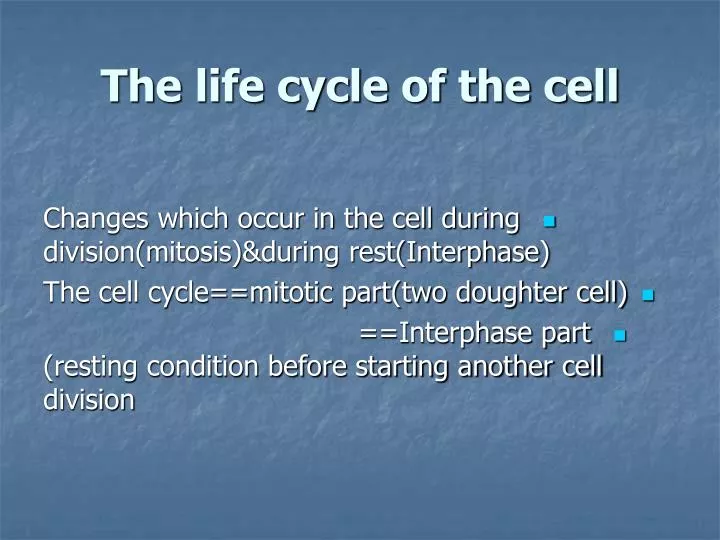 the life cycle of the cell