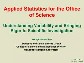 Statistics and Data Sciences Group Computer Science and Mathematics Division