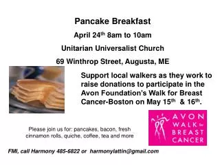 Pancake Breakfast April 24 th 8am to 10am Unitarian Universalist Church