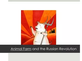Animal Farm and the Russian Revolution