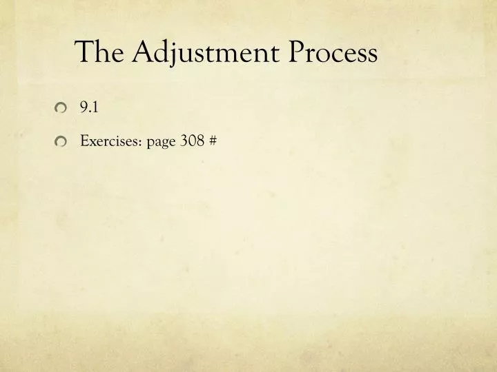 the adjustment process