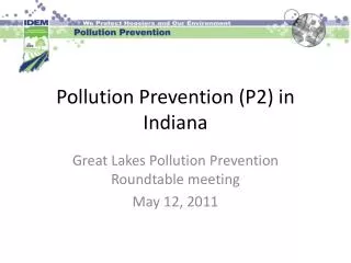 Pollution Prevention (P2) in Indiana