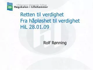 retten til verdighet fra h pl shet til verdighet hil 28 01 09