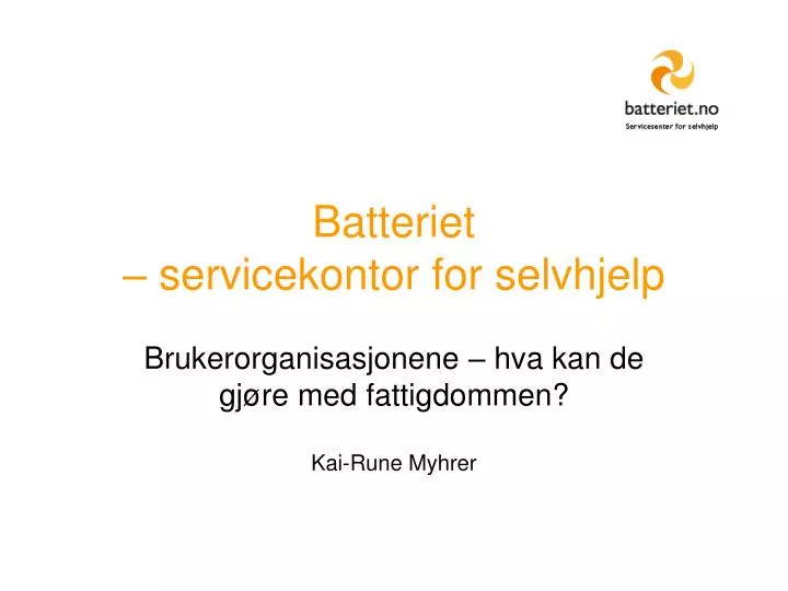 batteriet servicekontor for selvhjelp